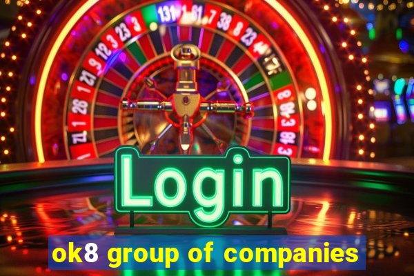 ok8 group of companies